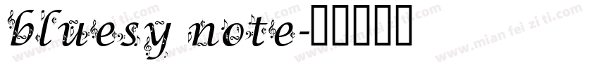bluesy note字体转换